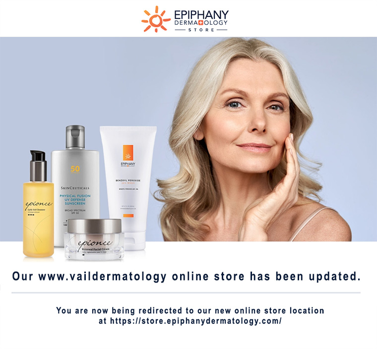Store at Vail Dermatology is now Store at Epiphany Dermatology